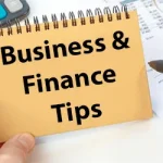 Better Business & Finance Tips