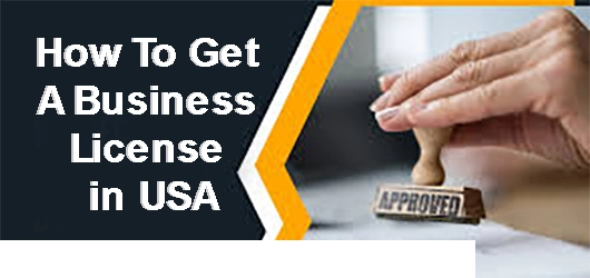 How To Get A Business License in USA